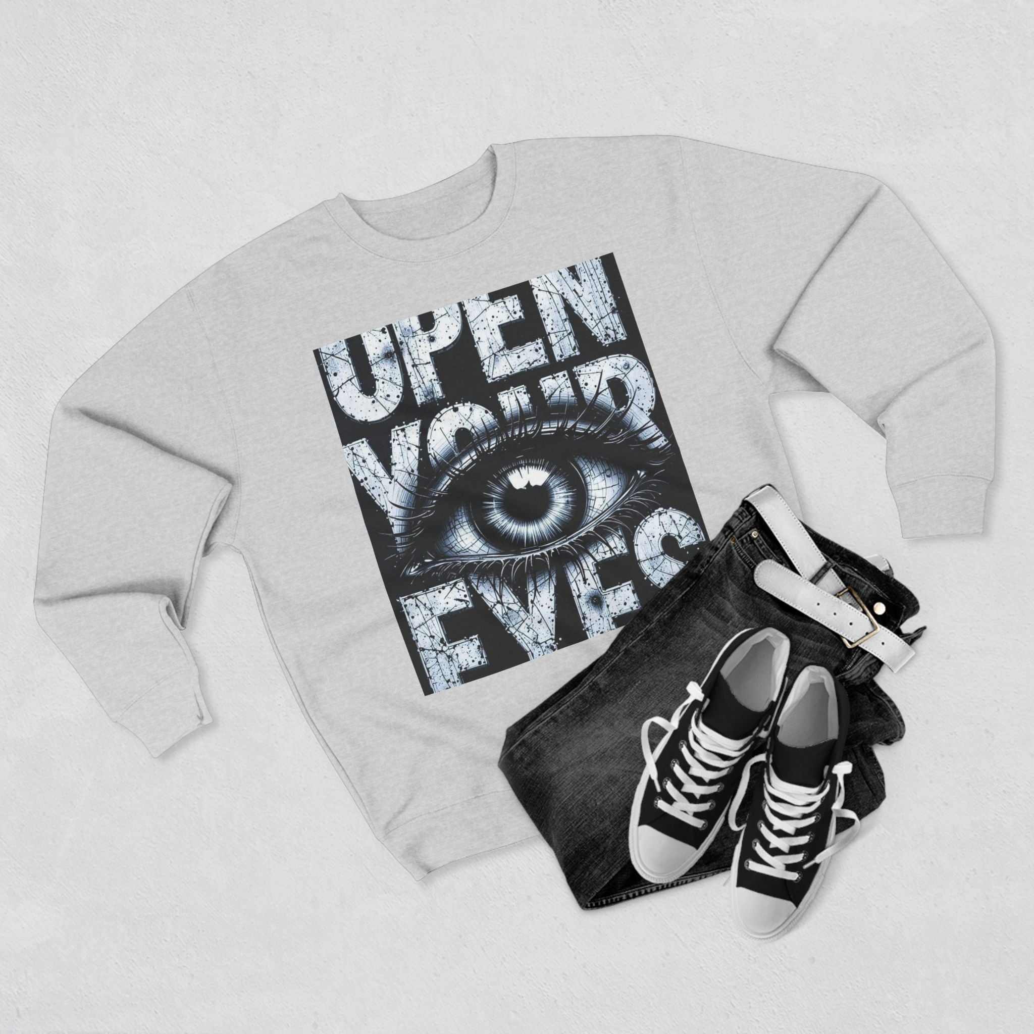 OPEN YOUR EYES – The Sweatshirt