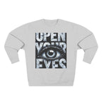 OPEN YOUR EYES – The Sweatshirt