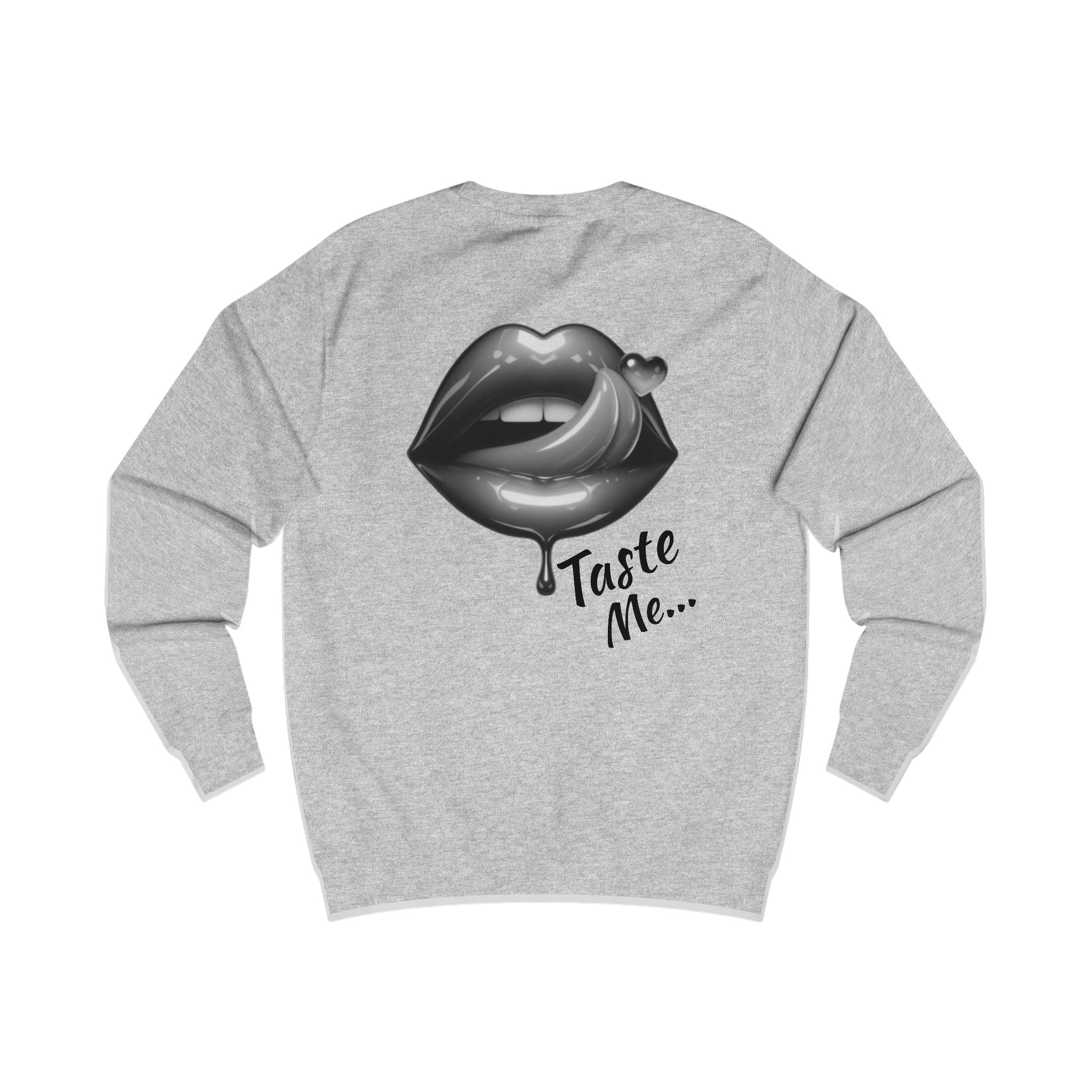 Taste Me Sweatshirt