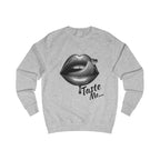 Taste Me Sweatshirt