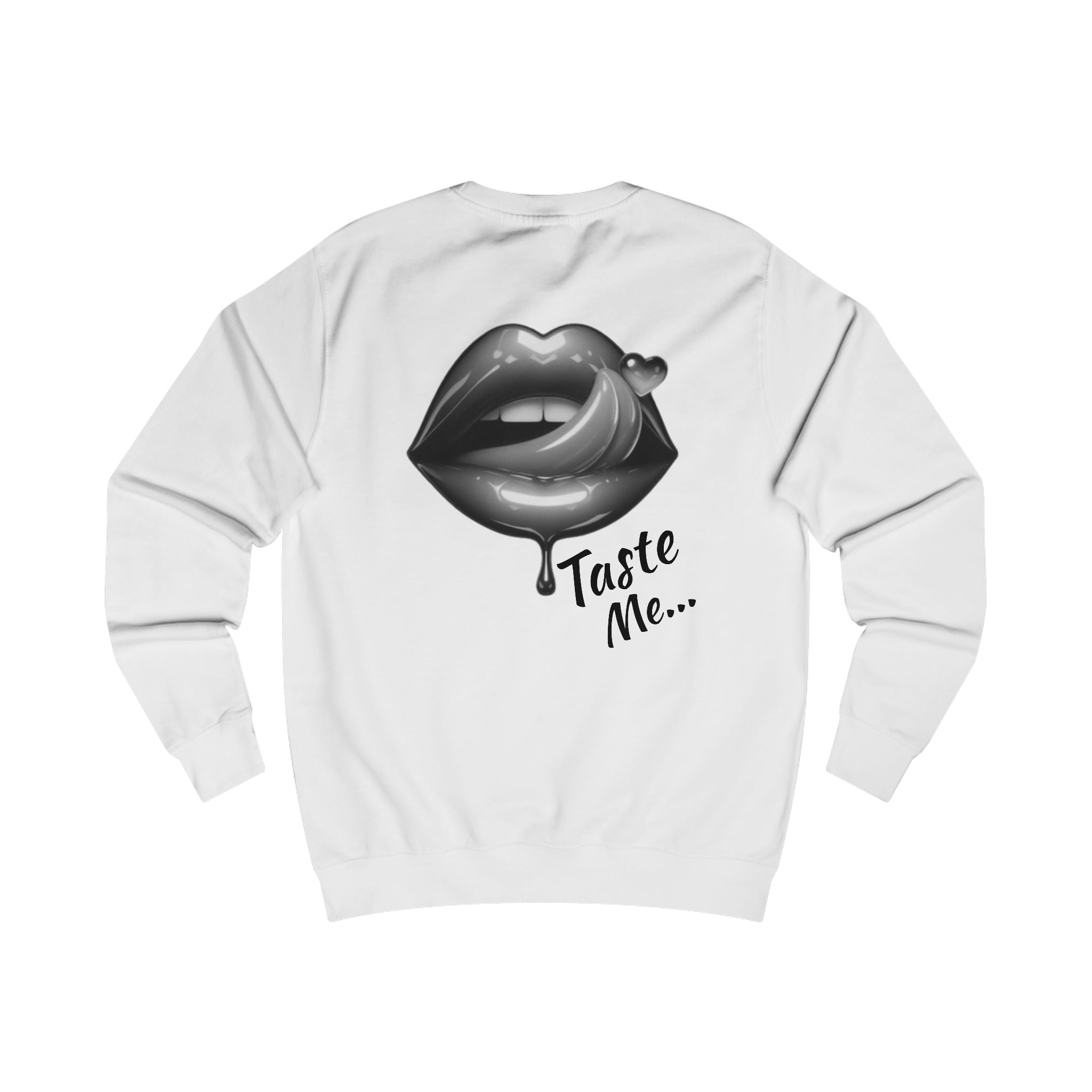 Taste Me Sweatshirt