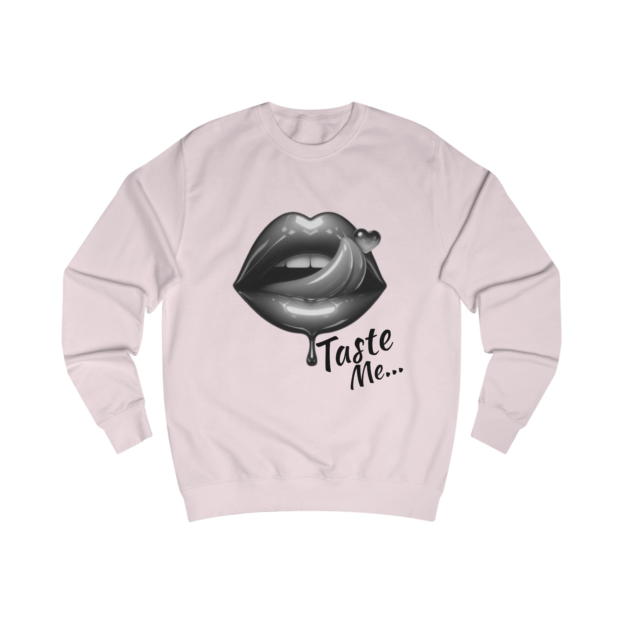 Taste Me Sweatshirt