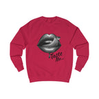 Taste Me Sweatshirt