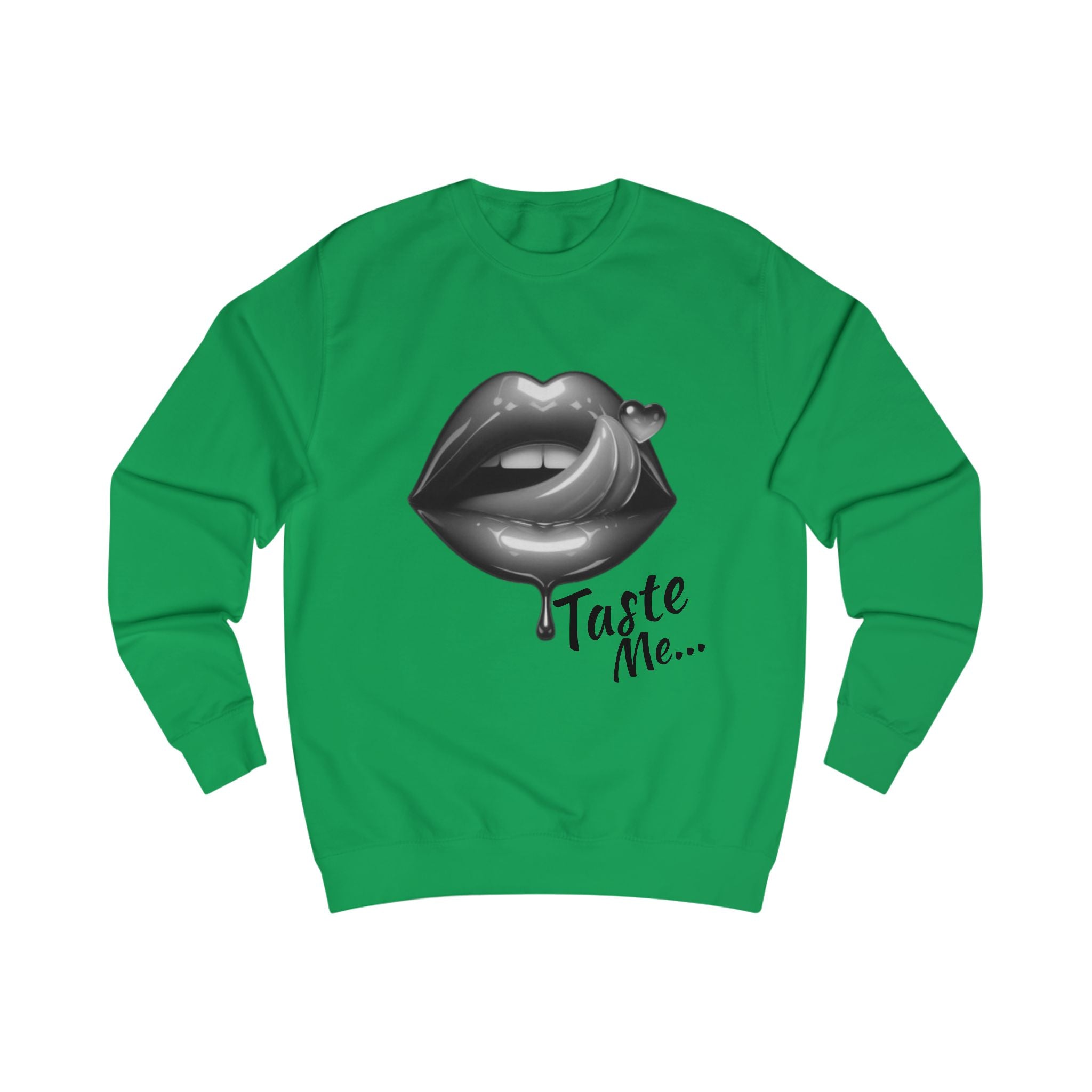 Taste Me Sweatshirt